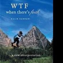 WTF WHEN THERE'S FAITH Challenges Spiritual and Physical Preconceptions of Faith