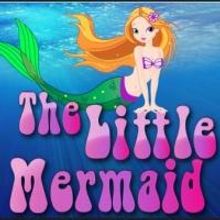 Drury Lane Presents THE LITTLE MERMAID