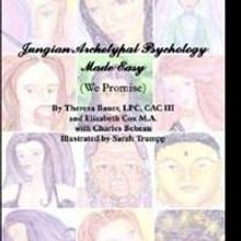 Theresa Bauer and Elizabeth Cox Release 'Jungian Archetypal Psychology Made Easy'