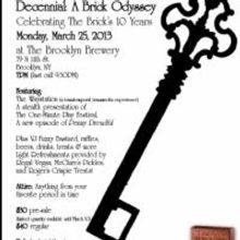 DECENNIAL: A BRICK ODYSSEY to Celebrate The Brick's 10 Years, 3/25