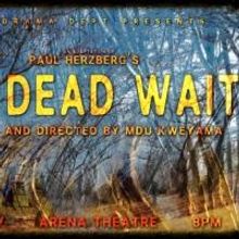 UCT Drama to Present THE DEAD WAIT at Arena Theatre from 20 November