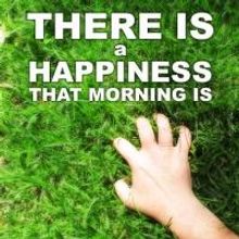 THERE IS A HAPPINESS THAT MORNING IS Begins 5/30 at Hollywood Fringe