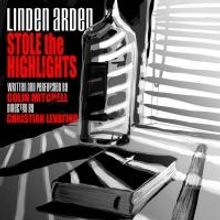 LINDEN ARDEN STOLE THE HIGHLIGHTS to Play Hollywood Fringe, /9-27