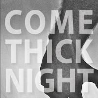 MAUS Theater of Berlin's COME THICK NIGHT Opens Tonight at FringeNYC