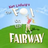 THE FOX ON THE FAIRWAY Plays WPPAC, Now thru 6/1