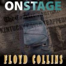 La Mirada Theatre Presents FLOYD COLLINS, 3/27-4/13