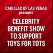 Celebrity Benefit to Support Toys for Tots, New Year's Eve Party and More Set for Las