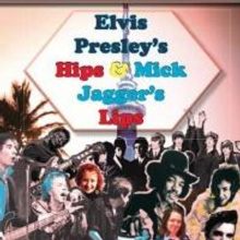 Elvis Presley's Hips and Mick Jagger's Lips is Rock and Roll in New Poetry Book