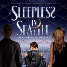 SLEEPLESS IN SEATTLE Musical Seeks Investors for West End and Touring Productions