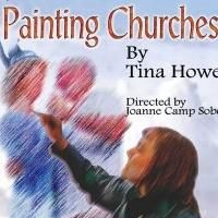 Adobe Theater to Present PAINTING CHURCHES, Begin. 6/20
