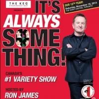 IT'S ALWAYS SOMETHING Opens at The Sony Centre Tonight