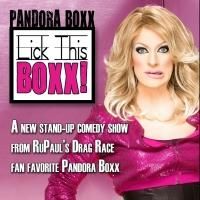 RUPAUL'S DRAG RACE's Pandora Boxx to Debut Solo Show LICK THIS BOXX! at Laurie…