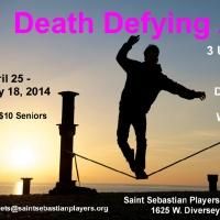 Saint Sebastian Players Present Works by Allen, Mamet and May in DEATH DEFYING ACTS…