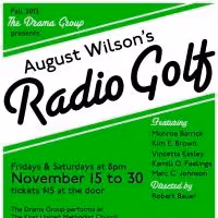 The Drama Group to Present RADIO GOLF, 11/15