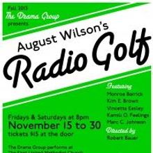 The Drama Group to Present RADIO GOLF, 11/15