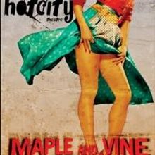 BWW Reviews: HotCity Theatre's Intriguing Production of MAPLE AND VINE