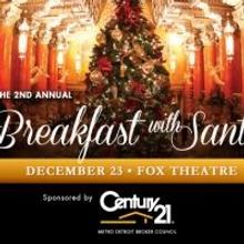 Breakfast with Santa Set for Fox Theatre, 12/23