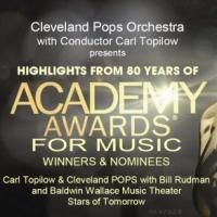 The Cleveland Pops Orchestra Presents a TRIBUTE TO THE ACADEMY AWARDS FOR MUSIC, 2/6