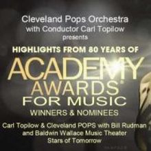 The Cleveland Pops Orchestra Presents a TRIBUTE TO THE ACADEMY AWARDS FOR MUSIC, 2/6