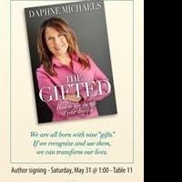Daphne Michaels to Release 'The Gifted: How to Live the Life of Your Dreams' at Book…