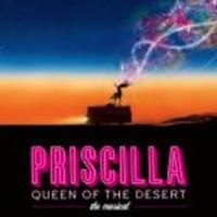 PRISCILLA QUEEN OF THE DESERT to Play Music Hall at Fair Park, 5/14-26
