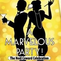 American Stage Theatre Presents A MARVELOUS PARTY! THE NOEL COWARD CELEBRATION, Now…