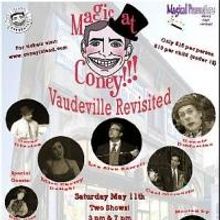 MAGIC AT CONEY!!! - VAUDEVILLE REVISITED Set for Coney Island Today