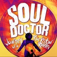 SOUL DOCTOR: JOURNEY OF A ROCK-STAR RABBI Opens Tonight at Circle in the Square…
