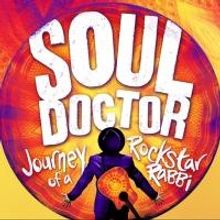 SOUL DOCTOR: JOURNEY OF A ROCK-STAR RABBI Opens Tonight at Circle in the Square…