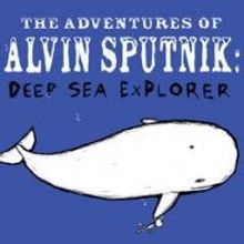 EDINBURGH 2013- BWW Reviews: THE ADVENTURES OF ALVIN SPUTNIK: DEEP SEA EXPLORER, Unde