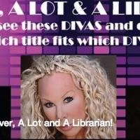 THREE DIVAS: A LOVER, A LOT AND A LIBRARIAN Set for Martinis Above Fourth Tonight