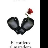 EL CORDERO AL MATADERO Captures Hope, Strength and Resilience of Boxers