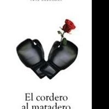 EL CORDERO AL MATADERO Captures Hope, Strength and Resilience of Boxers