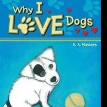 WHY I LOVE DOGS Shares Relationship and Love of Pets
