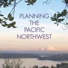PLANNING THE PACIFIC NORTHWEST is Released