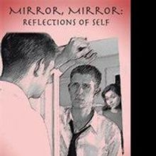 MIRROR, MIRROR: REFLECTIONS OF SELF is Released