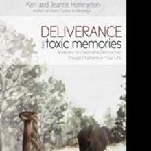 Ken and Jeanne Harrington Release New Book DELIVERANCE FROM TOXIC MEMORIES