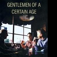 Lydia Scholten Ott Releases GENTLEMEN OF A CERTAIN AGE