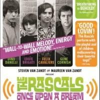 THE RASCALS: ONCE UPON A DREAM Launches North American Tour Today