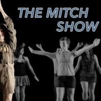 RDT Presents THE MITCH SHOW This Weekend