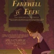 FAREWELL TO EDEN Plays in 10th Anniversary Production at Zion Theatre, Now thru 4/27
