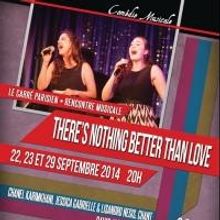 'THERE'S NOTHING BETTER THAN LOVE' Cabaret Travels to Paris, Sept 22, 23 & 29