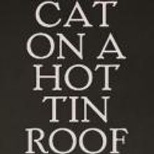 CAT ON A HOT TIN ROOF Announces Student Rush Policy