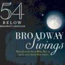 Scott Coulter, Natalie Douglas and More Join BROADWAY SWINGS at 54 Below, Now thru…