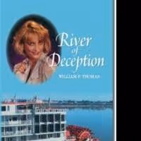 William F. Thomas Tells Story of a Conman who Falls in Love in 'River of Deception'
