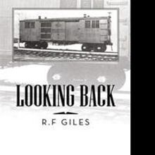 R.F Giles Releases Memoir, LOOKING BACK