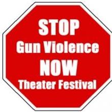 Stop Gun Violence NOW Theater Festival Set for 12/12-15
