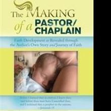 New Memoir 'The Making of a Pastor/Chaplain' is Released
