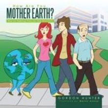 Award-winning Biology Professor Writes '“How Are You, Mother Earth?'