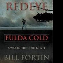 Bill Fortin's 'Red Eye: Fulda Cold' is Released